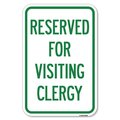 Signmission Reserved for Visiting Clergy Heavy-Gauge Aluminum Sign, 12" x 18", A-1218-23169 A-1218-23169